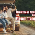 Manutenção preventiva antes de viajar