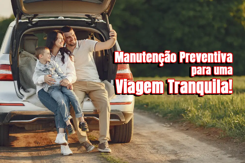 Manutenção preventiva antes de viajar